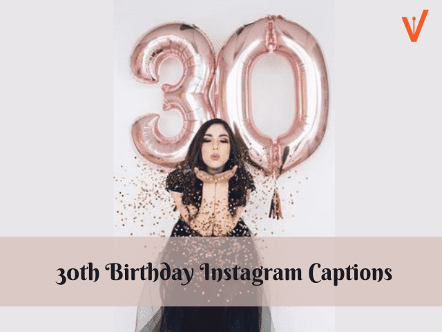 happy 30th birthday captions for instagram