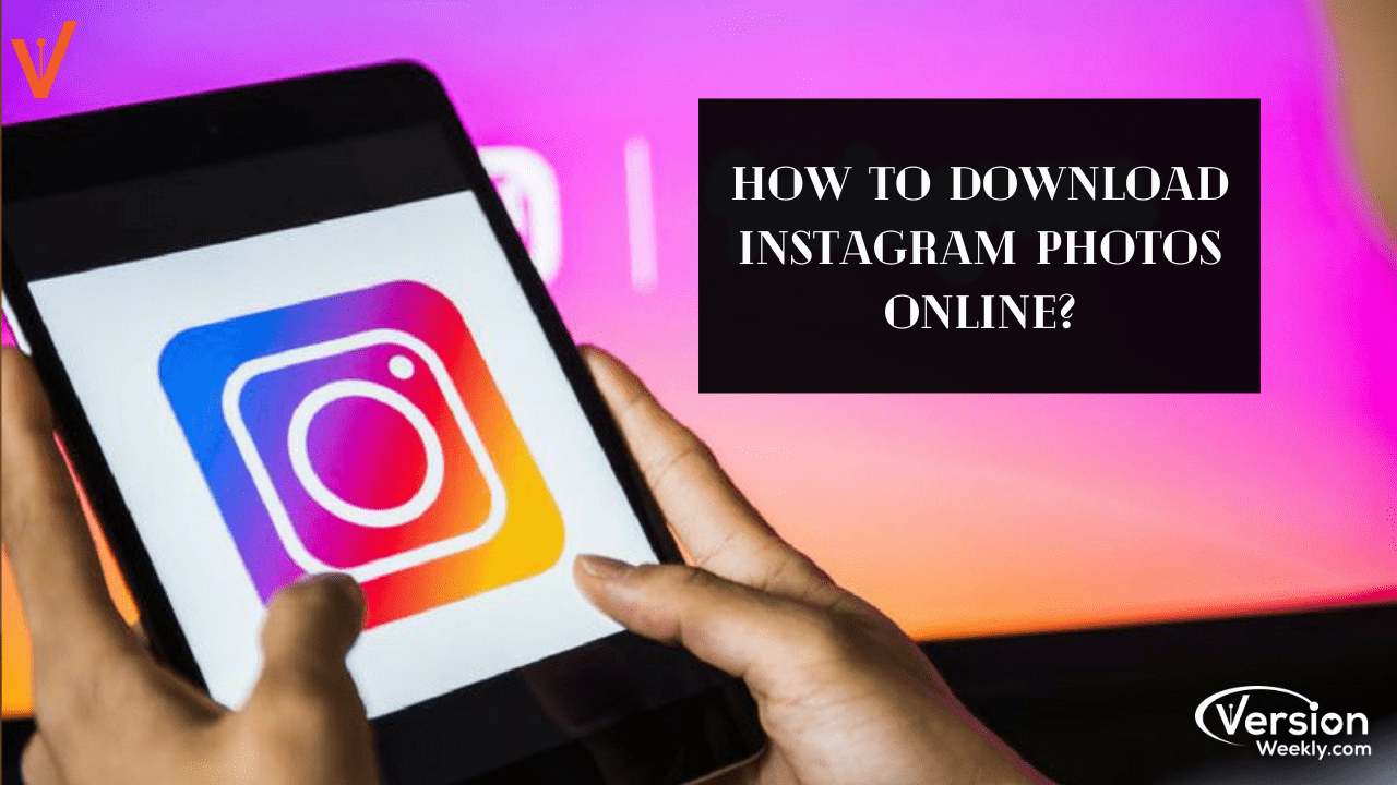 how to download Instagram photos online