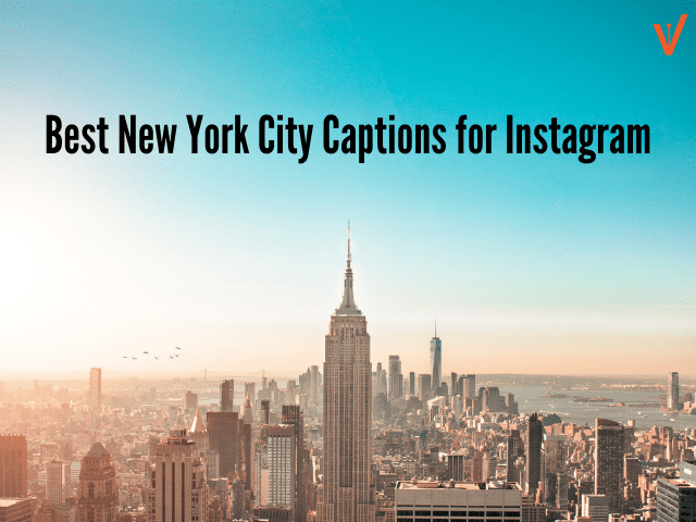 NYC Instagram Captions for Selfies & Pics