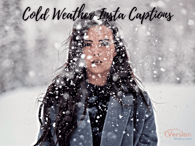 cold weather Instagram captions