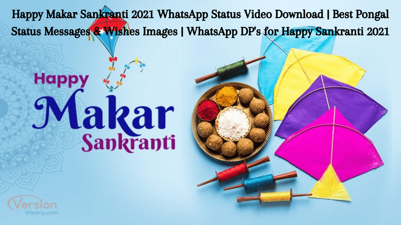 happy Sankranti 2021 WhatsApp status video download free mp4
