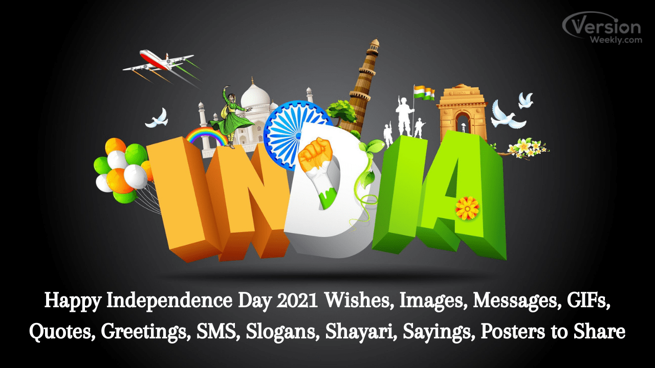 Happy independence day 2021 wishes, images, banners, posters, gifs, quotes, greetings, messages to send