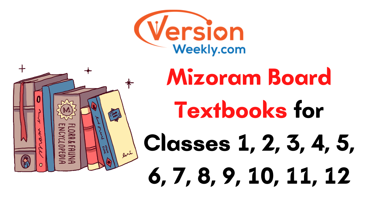 Mizoram Board Textbooks for Classes 1, 2, 3, 4, 5, 6, 7, 8, 9, 10, 11, 12 Download MBSE Books PDF