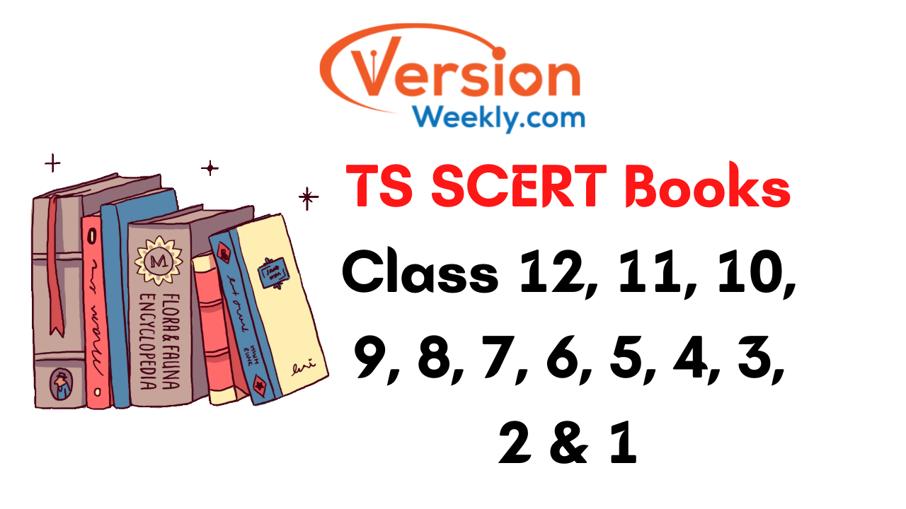 TS SCERT Books Class 12, 11, 10, 9, 8, 7, 6, 5, 4, 3, 2 & 1 Telangana Board Textbooks