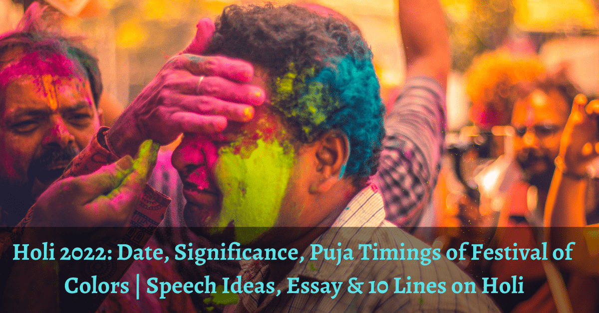 Holi 2022 Date Significance Puja Timings