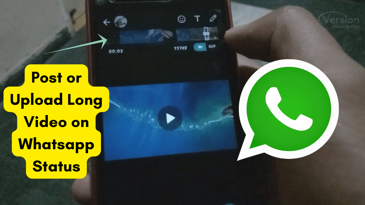 how to Post or Upload Long Video on Whatsapp Status