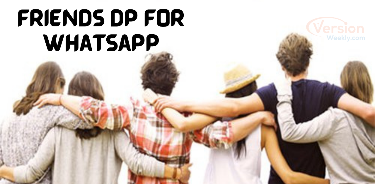 Friends DP for Whatsapp