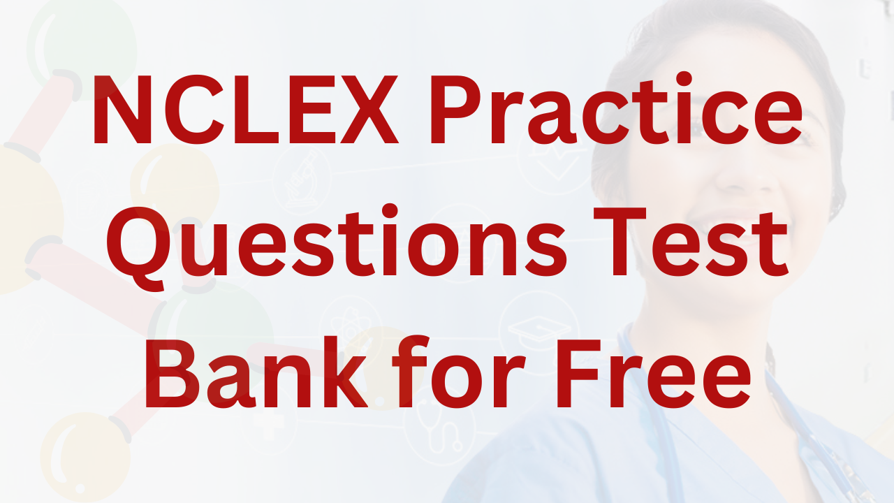 NCLEX Practice Questions