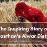 The Inspiring Story of Rajasthan's Alwar District