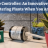 Wifi Drip Controller An Innovative Solution For Watering Plants When You Are Away